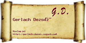 Gerlach Dezső névjegykártya